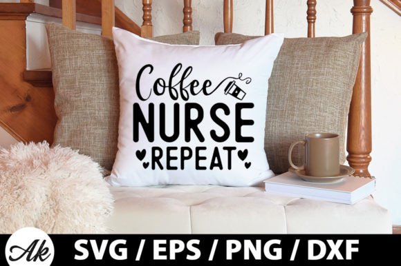 Coffee, Nurse, Repeat SVG