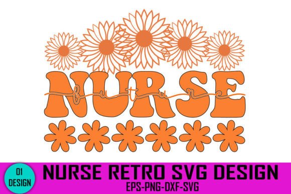 Future Nurse - Nurse Retro Svg Design