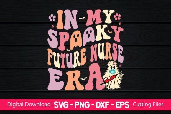 In My Spooky Future Nurse Era Graphics