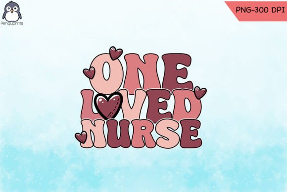 Loved Nurse Valentine SVG PNG