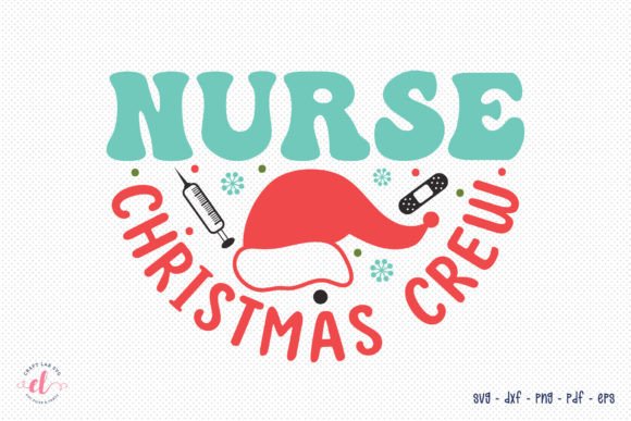 Nurse Christmas Crew SVG Graphics