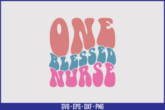 One Blessed Nurse Retro SVG Design: Graphics and Crafts for Editorial Use