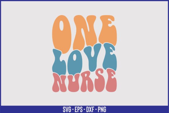One Love Nurse Retro SVG Design: Graphics and Crafts
