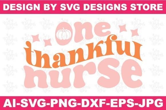 One Thankful Nurse Fall Svg Png Design: Graphics and Crafts for Real Projects