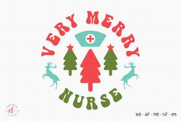 Very Mery Nurse Christmas SVG Design for Crafts and Graphics